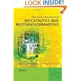 Practical Methods for Biocatalysis and  Biotransformations