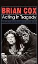 Brian Cox - Acting in Tragedy [VHS]