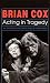 Brian Cox - Acting in Tragedy [VHS]