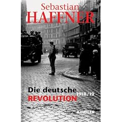 Die deutsche Revolution 1918/19 (Gebundene Ausgabe)