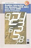 Analyse interactive des donn�es (ACP, AFC) avec Excel 2000. : Th�orie et pratique, avec CD-ROM