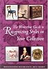 The Winterthur Guide to Recognizing Styles: American Decorative Arts from the 17th through the 19th Centuries (Winterthur Decorative Arts Series)
