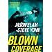 Blown Coverage (Riley Covington Thriller Series #2)