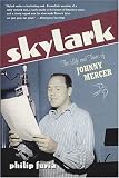 Skylark: The Life and Times of Johnny Mercer