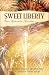 Books : Sweet Liberty: Freedom's Cry/Free Indeed/American Pie/Lilly's Pirate (Inspirational Romance Collection)