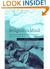 Religion in Mind: Cognitive Perspectives on Religious Belief, Ritual, and Experience