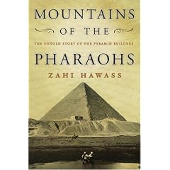 Mountains of the Pharaohs: The Untold Story of the Pyramid Builders