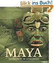 Maya: Gottk�nige im Regenwald