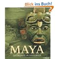 Maya: Gottk�nige im Regenwald