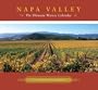 Napa Valley 2006 Calendar: The Ultimate Winery Calendar
