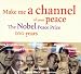 Make me a channel of your peace, The Nobel...