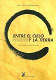 Entre el Cielo y la Tierra: Los Cinco Elementos en la Medicina China (Spanish Edition)