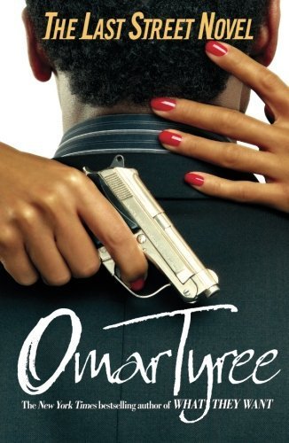 The Last Street Novel by Tyree, Omar (2008) Paperback