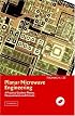 Planar Microwave Engineering: A Practical Guide to Theory, Measurement, and Circuits