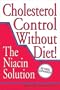 Cholesterol Control Without Diet!