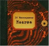 16 Horsepower - Hoarse