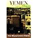 Yemen: The Unknown Arabia