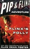 Flinx's Folly (Adventures of Pip and Flinx)