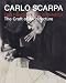 Carlo Scarpa: The Craft Of Architecture