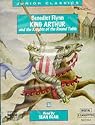 King Arthur and the Knights of the Round Table (Junior Classics)