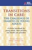 Transitions in Care : The Challenges of Diabetes in Young Adults