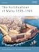 The Fortifications of Malta 1530-1945 (Fortress)