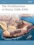 The Fortifications of Malta 1530-1945 (Fortress)