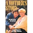 A Mother's Story: My Battle To Free David Milgaard
