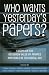 Books : Who Wants Yesterday's Papers?: Essays on the Research Value of Printed Materials in the Digital Age