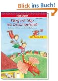 First English: Flieg mit Skip ins Drachenland: Geschichten und Lieder zum allerersten Englischlernen. Mit Audio-CD