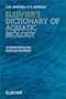 Elsevier's Dictionary of Aquatic Biology: Russian-English and English-Russian