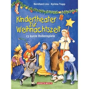 Kindertheater zur Weihnachtszeit: 13 kurze Rollenspiele