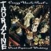 Thorazine - Crazy Uncle Paul's Dead Squirrel Wedding