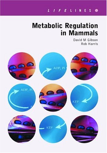 Metabolic Regulation in Mammals (Modules in Life Sciences)