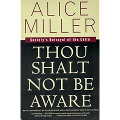 Thou Shalt Not Be Aware: Society's Betrayal of the Child