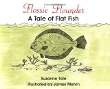 Flossie Flounder: A Tale of Flat Fish
