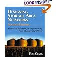 Designing Storage Area Networks: A Practical Reference for... by Tom Clark