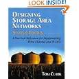 Designing Storage Area Networks: A Practical Reference for... by Tom Clark