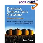Click here to buy Designing Storage Area Networks: A Practical Reference for Implementing Fibre Channel and... by Tom Clark.