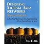 Designing Storage Area Networks: A Practical Reference for Implementing Fibre Channel and IP SANs