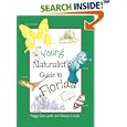 The Young Naturalist's Guide to Florida by  Peggy S. Lantz and Wendy A. Hale