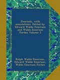 Journals, with annotations. Edited by Edward Waldo Emerson and Waldo Emerson Forbes Volume 3