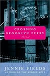 Crossing Brooklyn Ferry: A Novel