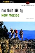 Mountain Biking New Mexico, 2nd (State Mountain Biking Series)