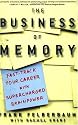 The Business of Memory: How to Maximize Your Brain Power and Fast Track Your Career
