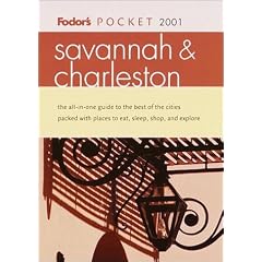Fodor's Pocket Savannah & Charleston 2001: The All-in-One Guide to Fun-Filled Days and Nights Packed with Places to Eat, Sl eep, Play, and Relax (Pocket Guides)