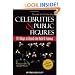 Secrets to Contacting Celebrities: 101 Ways to Reach the Rich and Famous