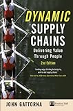 Dynamic supply chains : delivering value through people