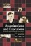 Assassinations and Executions: An Encyclopedia of Political Violence, 1900 Through 2000