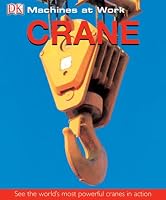 Crane (MACHINES AT WORK)